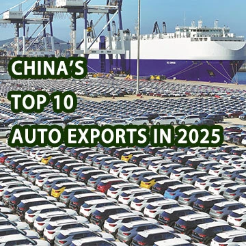 Top 10 Chinese Auto Export Destinations in 2025